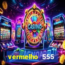 vermelho 555 plataforma de jogos